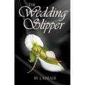 The Wedding Slipper - Paperback