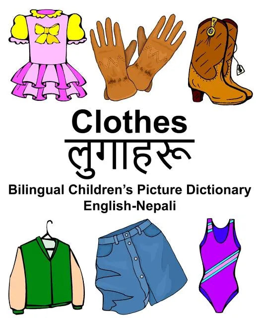 English-Nepali Clothes Bilingual Children's Picture Dictionary - Paperback