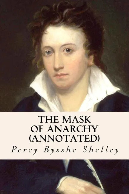 The Mask of Anarchy (annotated) - Paperback