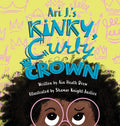 Ari J.'s Kinky, Curly Crown - Hardcover