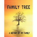 Family Tree: A History of my Family; 8.5 x 11 Family Tree Research Workbook; - Paperback