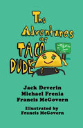The Adventures of Taco Dude - Paperback