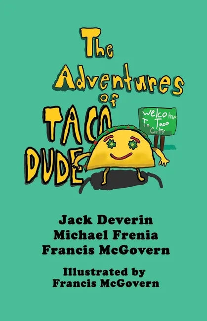 The Adventures of Taco Dude - Paperback