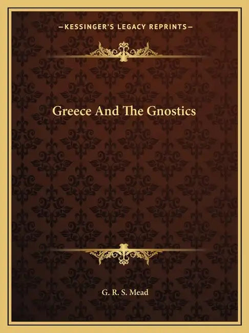 Greece and the Gnostics - Paperback