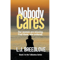 Nobody Cares - Paperback