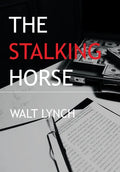 The Stalking Horse - Hardcover
