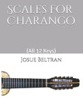 Scales For Charango: (All 12 Keys) - Paperback
