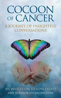Cocoon of Cancer: An Invitation to Love Deeply - Paperback