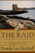 The Raid: A Dramatic Retelling of Ireland's Epic Tale - Paperback