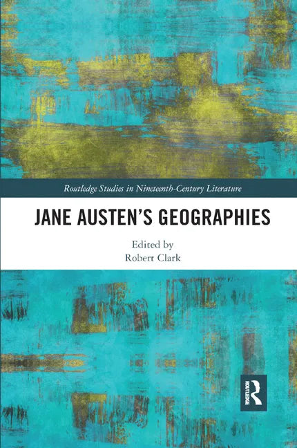 Jane Austen's Geographies - Paperback