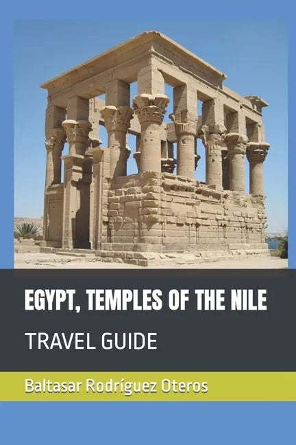 Egypt, Temples of the Nile: Travel Guide - Paperback