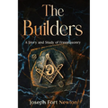 The Builders: A Story and Study of Freemasonry - Paperback