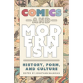 Comics and Modernism: History, Form, and Culture - Paperback