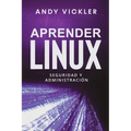 Aprender Linux: Seguridad y administración - Paperback