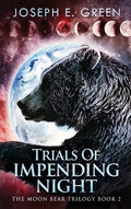Trials Of Impending Night - Hardcover