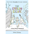 The Epsilon Escape: A Very Genius Notebook Volume 2 - Paperback