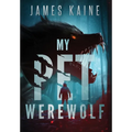 My Pet Werewolf - Hardcover
