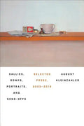 Sallies, Romps, Portraits, and Send-Offs: Selected Prose, 2000-2016 - Paperback