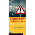 Emergency Essentials Pocket Guide: A Field Reference for Survival