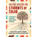 College Success for Students of Color: A Culturally Empowered, Assets-Based Approach - Paperback