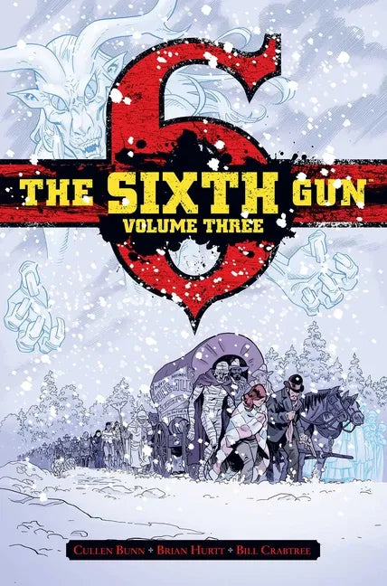 The Sixth Gun Vol. 3: Deluxe Edition - Hardcover