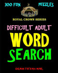 Difficult Adult Word Search: 300 Challenging & Entertaining Themed Puzzles - Paperback