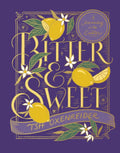 Bitter and Sweet: A Journey Into Easter - Hardcover