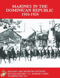 Marines in the Dominican Republic 1916-1924 - Paperback
