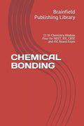 Chemical Bonding: 11 th Chemistry Module Four for NEET, JEE, CBSE and ISC Board Exam - Paperback