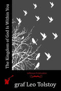 The Kingdom of God Is Within You - Paperback