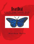 HeartBeat: A Sci-fi, Tragi-Comedic, Rock-N-Roll Fantasy Screen Book - Paperback