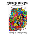 Strange Designs: Coloring Book for Adults - Paperback