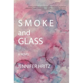 Smoke and Glass - Paperback