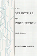 The Structure of Production: New Revised Edition - Paperback
