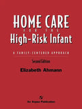 Home Care for the High Risk Infant 2e - Paperback