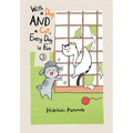 With a Dog and a Cat, Every Day Is Fun 3 - Paperback