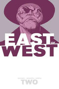 East of West Volume 2: We Are All One - Paperback