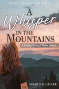 A Whisper in the Mountains: A Gnatty Branch Farm Novel - Paperback
