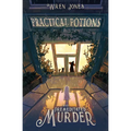 Practical Potions and Premeditated Murder - Paperback