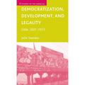 Democratization, Development, and Legality: Chile, 1831-1973 - Hardcover