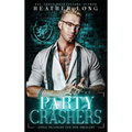 Party Crashers - Hardcover