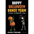 Happy Halloween Dance Team Funny Flipbook: Jack-o-lantern and Skeleton Dancing Animation Flipbook - Paperback