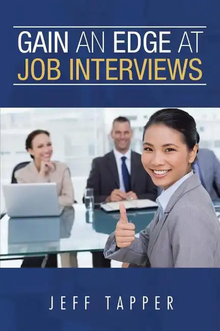 Gain an Edge at Job Interviews - Paperback