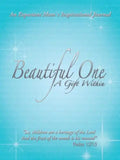Beautiful One: A Gift Within: An Expectant Moms Inspirational Journal - Paperback