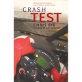 Crash Test: My Brother's Accident and the Race of Our Lives - Paperback