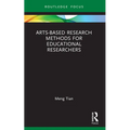 Arts-Based Research Methods for Educational Researchers - Paperback