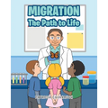 Migration: The Path to Life - Paperback