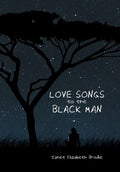 Love Songs to the Black Man - Hardcover
