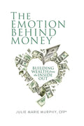 The Emotion Behind Money - Paperback
