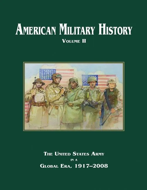 American Military History: Volume II - Paperback